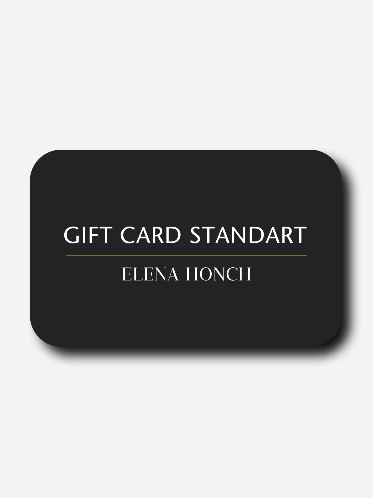 Gift Card Standart - ELENA HONCH